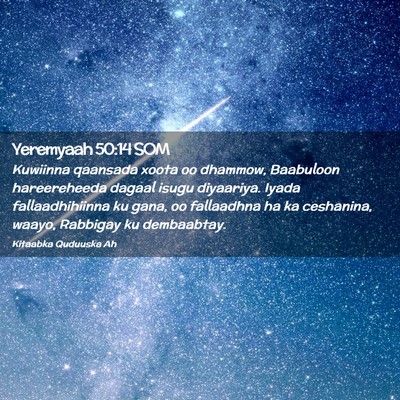Picture 02 - Yeremyaah 50:14 SOM - Kuwiinna qaansada xoota oo dhammow, Baabuloon - Bible Verse Picture