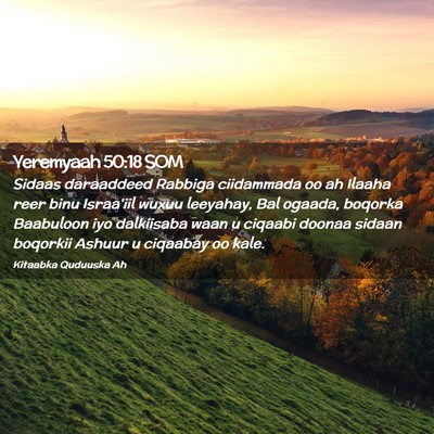 Picture 02 - Yeremyaah 50:18 SOM - Sidaas daraaddeed Rabbiga ciidammada oo ah Ilaaha - Bible Verse Picture