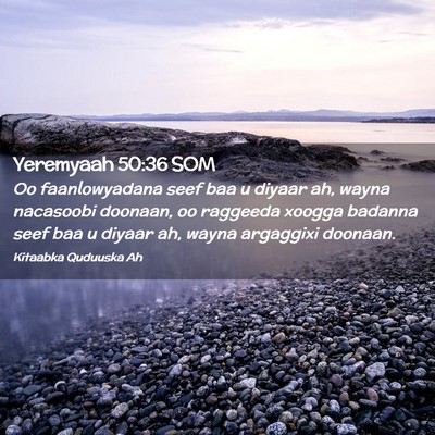 Picture 02 - Yeremyaah 50:36 SOM - Oo faanlowyadana seef baa u diyaar ah, wayna - Bible Verse Picture