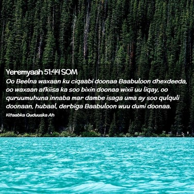 Picture 02 - Yeremyaah 51:44 SOM - Oo Beelna waxaan ku ciqaabi doonaa Baabuloon - Bible Verse Picture