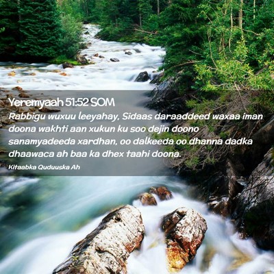 Picture 02 - Yeremyaah 51:52 SOM - Rabbigu wuxuu leeyahay, Sidaas daraaddeed waxaa - Bible Verse Picture