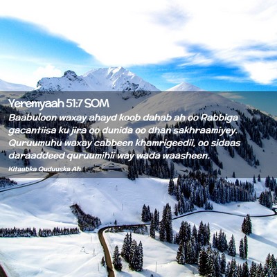 Picture 02 - Yeremyaah 51:7 SOM - Baabuloon waxay ahayd koob dahab ah oo Rabbiga - Bible Verse Picture