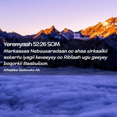 Picture 02 - Yeremyaah 52:26 SOM - Markaasaa Nebuusaradaan oo ahaa sirkaalkii - Bible Verse Picture