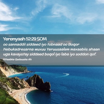 Picture 02 - Yeremyaah 52:29 SOM - oo sannaddii siddeed iyo tobnaad oo Boqor - Bible Verse Picture
