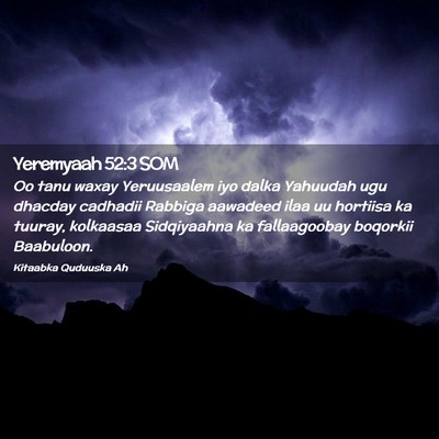 Picture 02 - Yeremyaah 52:3 SOM - Oo tanu waxay Yeruusaalem iyo dalka Yahuudah ugu - Bible Verse Picture