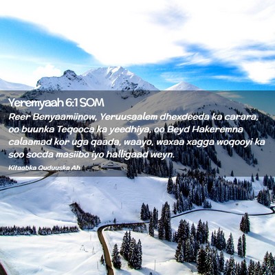 Picture 02 - Yeremyaah 6:1 SOM - Reer Benyaamiinow, Yeruusaalem dhexdeeda ka - Bible Verse Picture