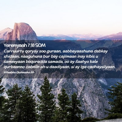 Picture 02 - Yeremyaah 7:18 SOM - Carruurtu qoryay soo guraan, aabbayaashuna dabkay - Bible Verse Picture
