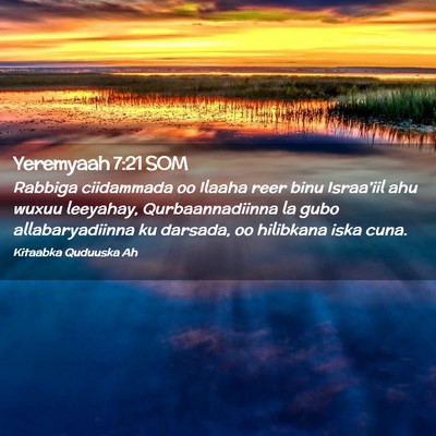 Picture 02 - Yeremyaah 7:21 SOM - Rabbiga ciidammada oo Ilaaha reer binu Israa'iil - Bible Verse Picture