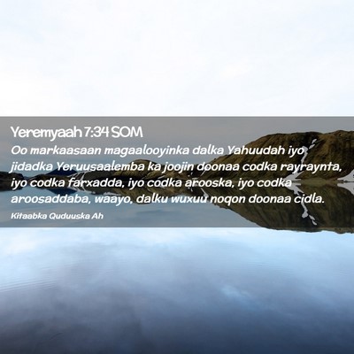 Picture 02 - Yeremyaah 7:34 SOM - Oo markaasaan magaalooyinka dalka Yahuudah iyo - Bible Verse Picture