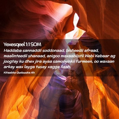 Picture 02 - Yexesqeel 1:1 SOM - Haddaba sannaddii soddonaad, bisheedii afraad, - Bible Verse Picture
