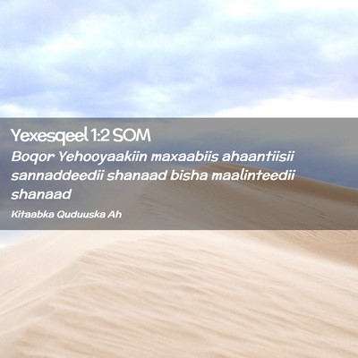 Picture 02 - Yexesqeel 1:2 SOM - Boqor Yehooyaakiin maxaabiis ahaantiisii - Bible Verse Picture