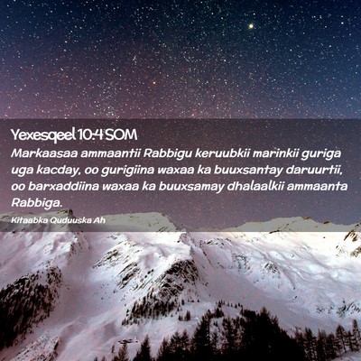 Picture 02 - Yexesqeel 10:4 SOM - Markaasaa ammaantii Rabbigu keruubkii marinkii - Bible Verse Picture