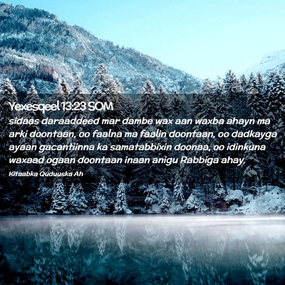 Picture 02 - Yexesqeel 13:23 SOM - sidaas daraaddeed mar dambe wax aan waxba ahayn - Bible Verse Picture
