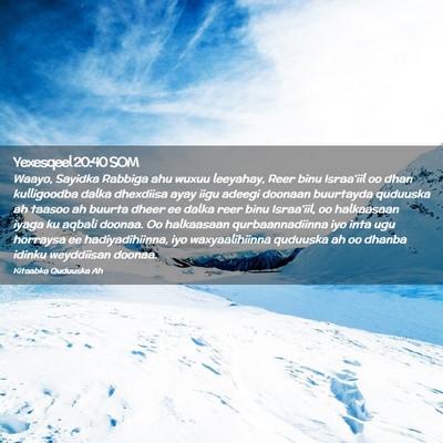 Picture 02 - Yexesqeel 20:40 SOM - Waayo, Sayidka Rabbiga ahu wuxuu leeyahay, Reer - Bible Verse Picture
