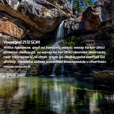 Picture 02 - Yexesqeel 21:12 SOM - Wiilka Aadamow, qayli oo barooro, waayo, waxay ku - Bible Verse Picture
