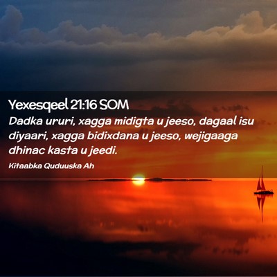 Picture 02 - Yexesqeel 21:16 SOM - Dadka ururi, xagga midigta u jeeso, dagaal isu - Bible Verse Picture