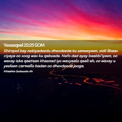 Picture 02 - Yexesqeel 22:25 SOM - Shirqool bay nebiyadeedu dhexdeeda ku sameeyeen, - Bible Verse Picture