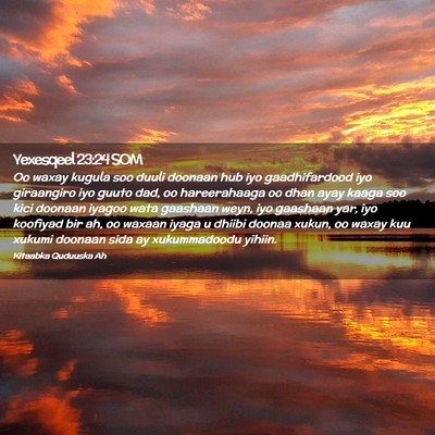 Picture 02 - Yexesqeel 23:24 SOM - Oo waxay kugula soo duuli doonaan hub iyo - Bible Verse Picture