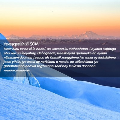 Picture 02 - Yexesqeel 24:21 SOM - Reer binu Israa'iil la hadal, oo waxaad ku - Bible Verse Picture
