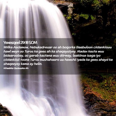 Picture 02 - Yexesqeel 29:18 SOM - Wiilka Aadamow, Nebukadresar oo ah boqorka - Bible Verse Picture