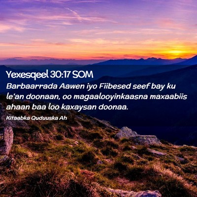 Picture 02 - Yexesqeel 30:17 SOM - Barbaarrada Aawen iyo Fiibesed seef bay ku le'an - Bible Verse Picture
