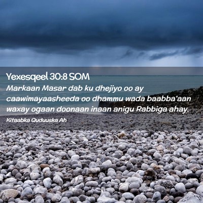 Picture 02 - Yexesqeel 30:8 SOM - Markaan Masar dab ku dhejiyo oo ay - Bible Verse Picture