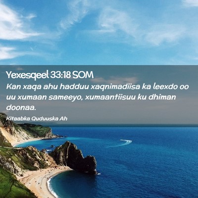 Picture 02 - Yexesqeel 33:18 SOM - Kan xaqa ahu hadduu xaqnimadiisa ka leexdo oo uu - Bible Verse Picture