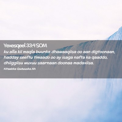 Picture 02 - Yexesqeel 33:4 SOM - ku alla kii maqla buunka dhawaaqiisa oo aan - Bible Verse Picture