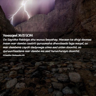 Picture 02 - Yexesqeel 36:15 SOM - Oo Sayidka Rabbiga ahu wuxuu leeyahay, Waxaan ka - Bible Verse Picture