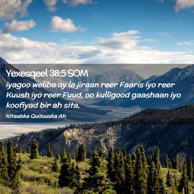 Picture 02 - Yexesqeel 38:5 SOM - iyagoo weliba ay la jiraan reer Faaris iyo reer - Bible Verse Picture
