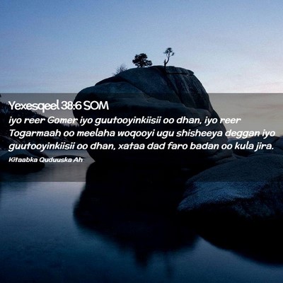 Picture 02 - Yexesqeel 38:6 SOM - iyo reer Gomer iyo guutooyinkiisii oo dhan, iyo - Bible Verse Picture