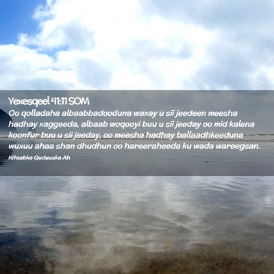 Picture 02 - Yexesqeel 41:11 SOM - Oo qolladaha albaabbadooduna waxay u sii jeedeen - Bible Verse Picture
