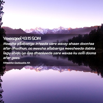 Picture 02 - Yexesqeel 43:15 SOM - Meesha allabariga inteeda sare waxay ahaan - Bible Verse Picture