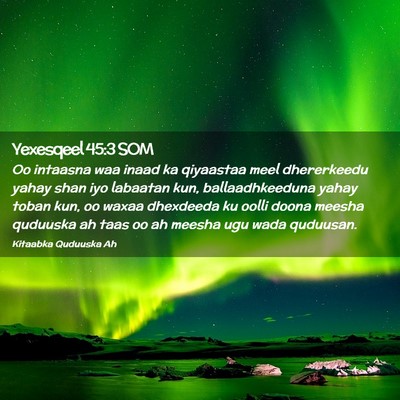 Picture 02 - Yexesqeel 45:3 SOM - Oo intaasna waa inaad ka qiyaastaa meel - Bible Verse Picture