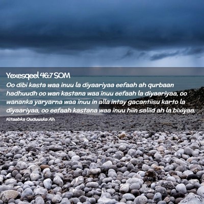 Picture 02 - Yexesqeel 46:7 SOM - Oo dibi kasta waa inuu la diyaariyaa eefaah ah - Bible Verse Picture