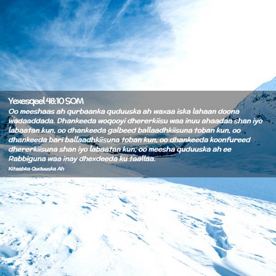 Picture 02 - Yexesqeel 48:10 SOM - Oo meeshaas ah qurbaanka quduuska ah waxaa iska - Bible Verse Picture