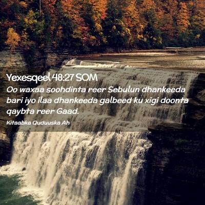 Picture 02 - Yexesqeel 48:27 SOM - Oo waxaa soohdinta reer Sebulun dhankeeda bari - Bible Verse Picture
