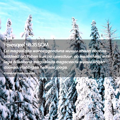 Picture 02 - Yexesqeel 48:35 SOM - Oo magaalada wareeggeeduna wuxuu ahaan doonaa - Bible Verse Picture