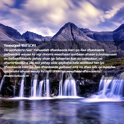 Picture 02 - Yexesqeel 48:8 SOM - Oo soohdinta reer Yahuudah dhankeeda bari iyo - Bible Verse Picture