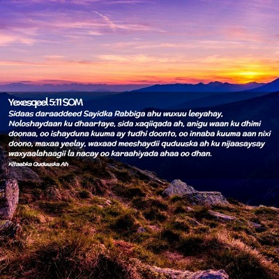 Picture 02 - Yexesqeel 5:11 SOM - Sidaas daraaddeed Sayidka Rabbiga ahu wuxuu - Bible Verse Picture