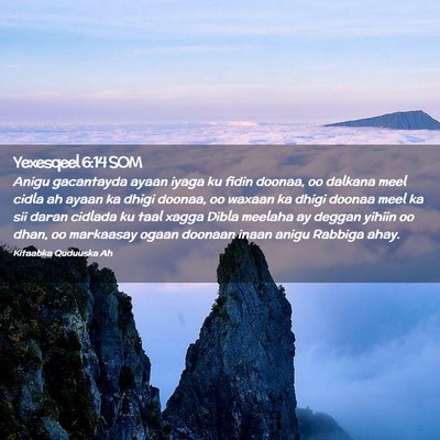 Picture 02 - Yexesqeel 6:14 SOM - Anigu gacantayda ayaan iyaga ku fidin doonaa, oo - Bible Verse Picture