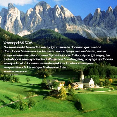 Picture 02 - Yexesqeel 6:9 SOM - Oo kuwii idinka baxsadaa waxay igu xusuusan - Bible Verse Picture