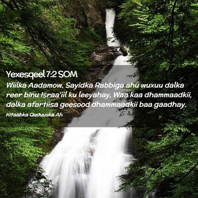 Picture 02 - Yexesqeel 7:2 SOM - Wiilka Aadamow, Sayidka Rabbiga ahu wuxuu dalka - Bible Verse Picture