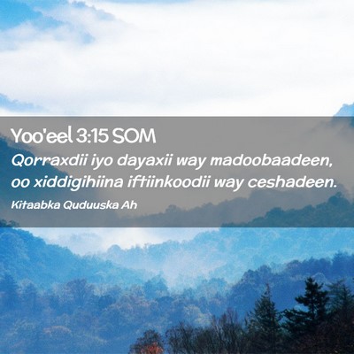 Picture 02 - Yoo'eel 3:15 SOM - Qorraxdii iyo dayaxii way madoobaadeen, oo - Bible Verse Picture