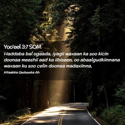 Picture 02 - Yoo'eel 3:7 SOM - Haddaba bal ogaada, iyagii waxaan ka soo kicin - Bible Verse Picture