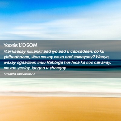 Picture 02 - Yoonis 1:10 SOM - Markaasay nimankii aad iyo aad u cabsadeen, oo ku - Bible Verse Picture