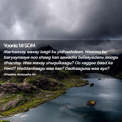Picture 02 - Yoonis 1:8 SOM - Markaasay waxay isagii ku yidhaahdeen, Waannu ku - Bible Verse Picture