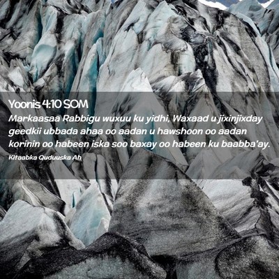 Picture 02 - Yoonis 4:10 SOM - Markaasaa Rabbigu wuxuu ku yidhi, Waxaad u - Bible Verse Picture