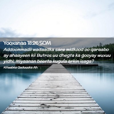 Picture 02 - Yooxanaa 18:26 SOM - Addoommadii wadaadka sare midkood oo qaraabo ay - Bible Verse Picture