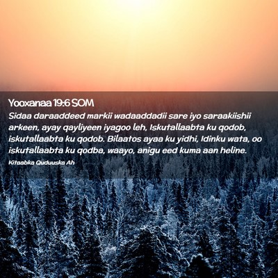Picture 02 - Yooxanaa 19:6 SOM - Sidaa daraaddeed markii wadaaddadii sare iyo - Bible Verse Picture
